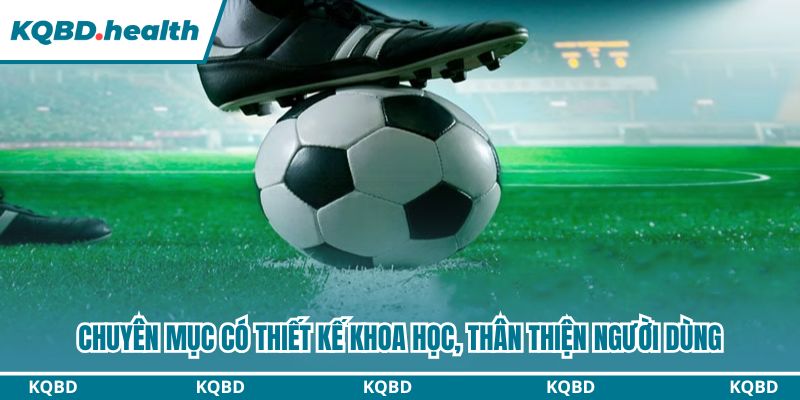 Chuyên mục có thiết kế khoa học, thân thiện người dùng