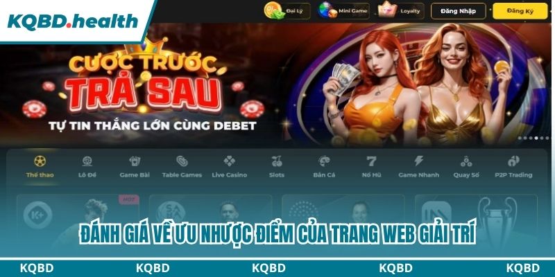 Đánh giá về ưu nhược điểm của trang web giải trí