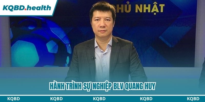 Hành trình sự nghiệp của Quang Huy